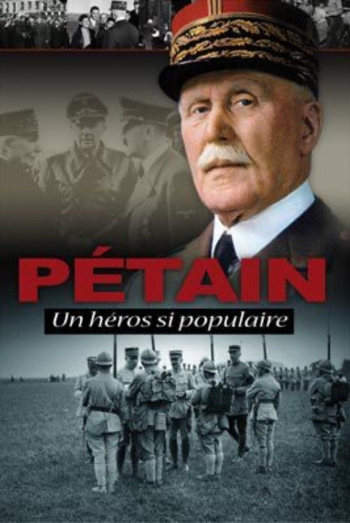 Pétain: Un héros si populaire