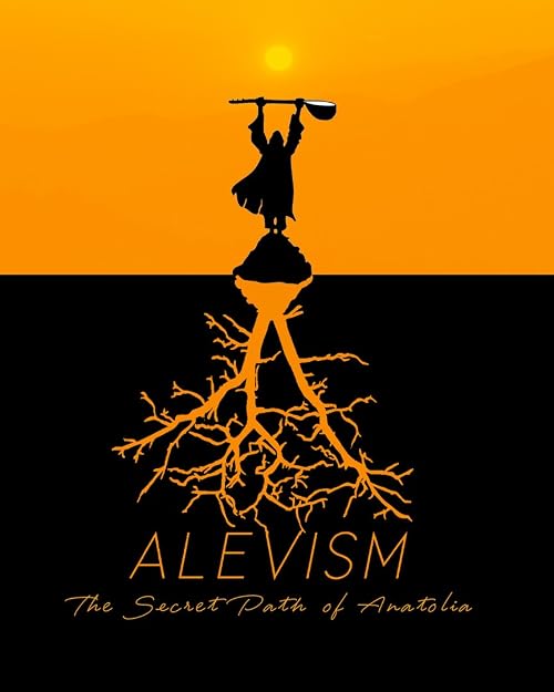Alevism: The Secret Path of Anatolia