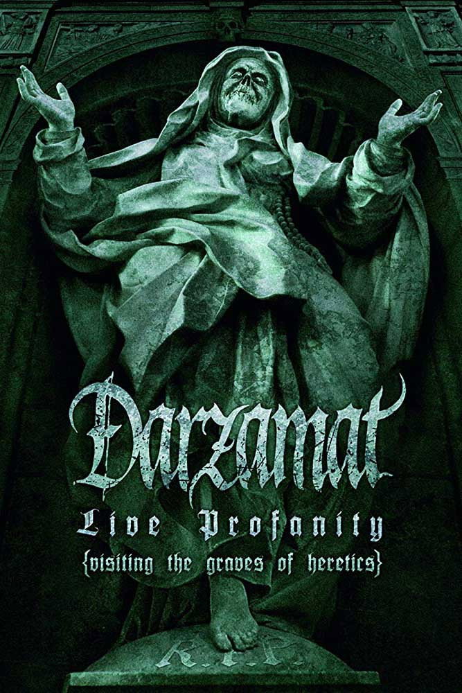 Darzamat: Live Profanity (Visiting the Graves of Heretics)