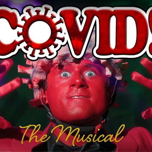Covid! the Musical