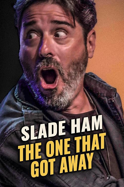 Slade Ham: The One That Got Away