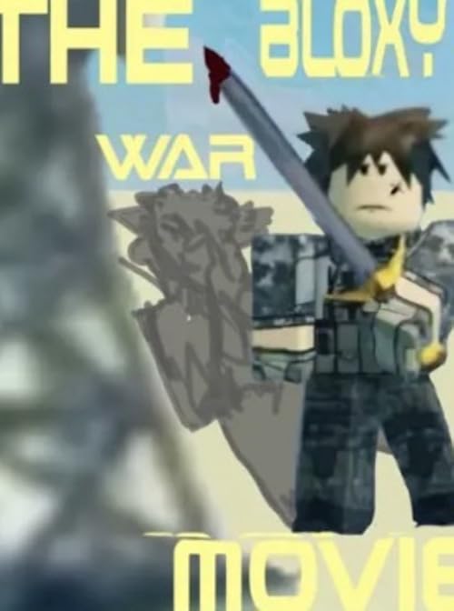 The Roblox Movie: The bloxy War