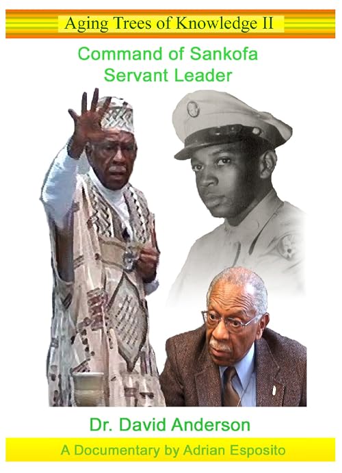 Aging Trees of Knowledge 2: Command of Sankofa, Servant Leader
