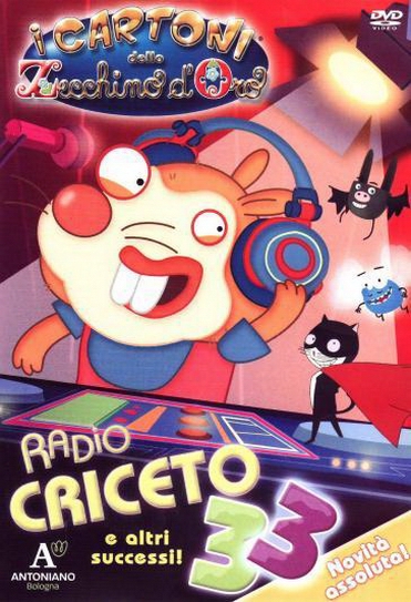 I Cartoni Dello Zecchino D'oro - Radio Criceto 33 E Altri Successi