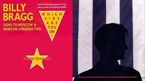 Which Side Are You on Billy Bragg?
