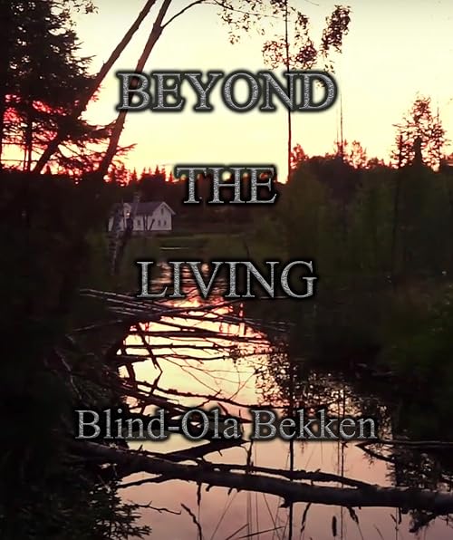 Beyond the Living Blind-Ola Bekken