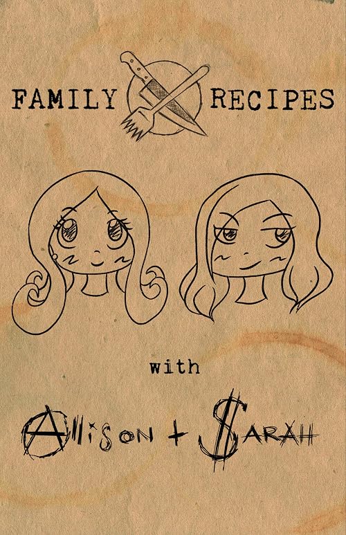 Family Recipes with Allison and Sarah