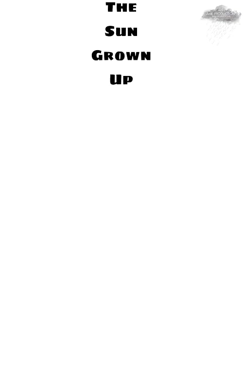 The Sun Grown Up (Slnko Dospelé)