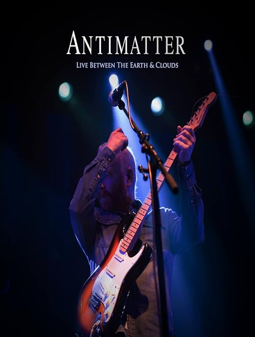 Antimatter: Live Between the Earth & Clouds