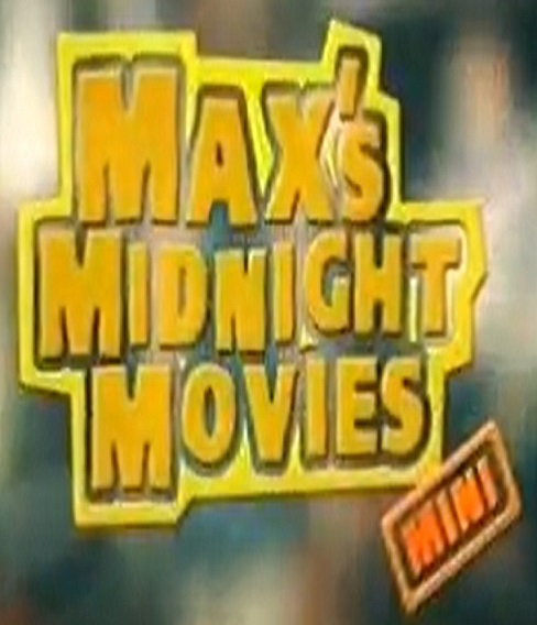 Max's Midnight Movie Mini