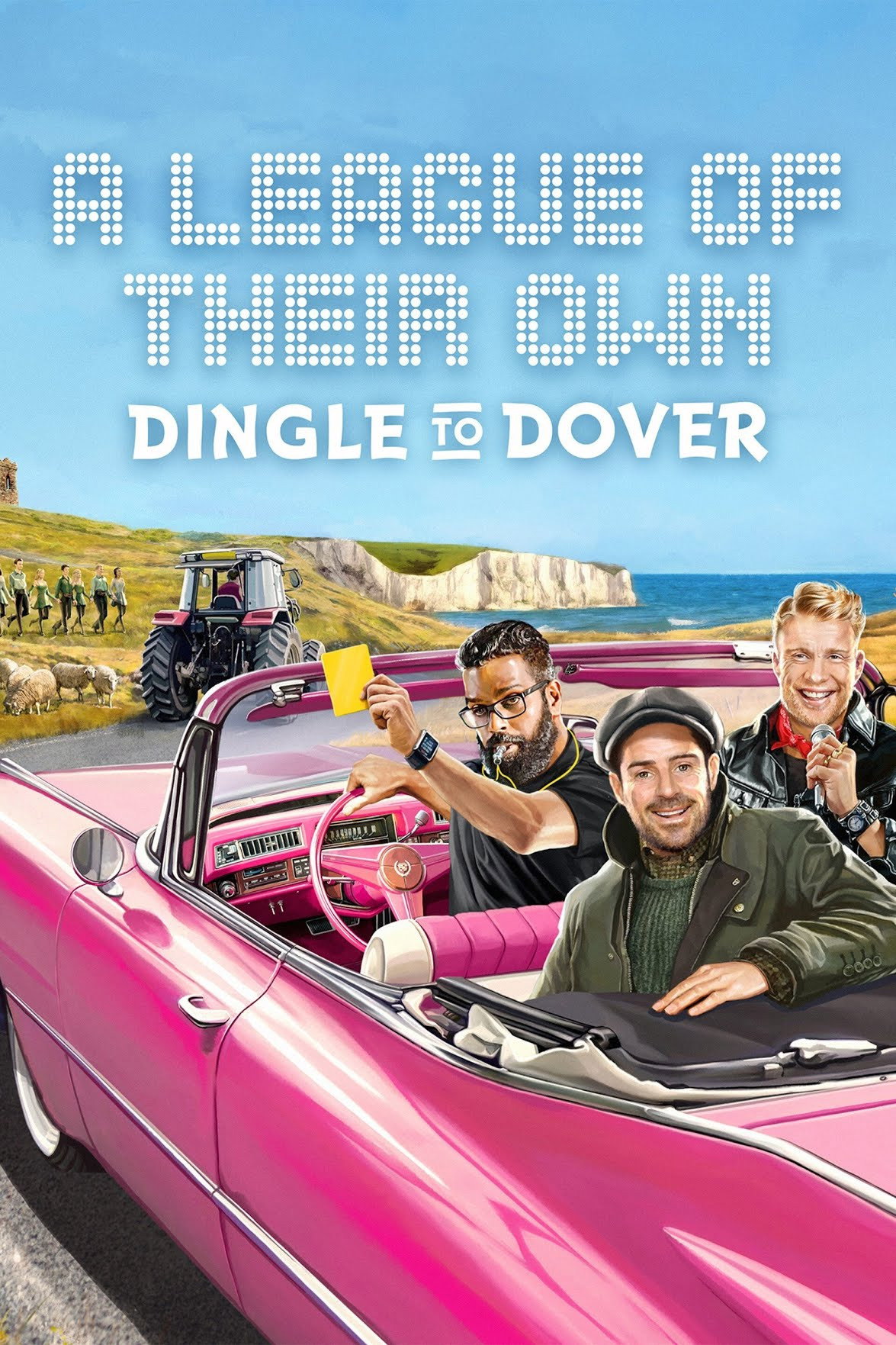 A League of Their Own Road Trip: Dingle to Dover