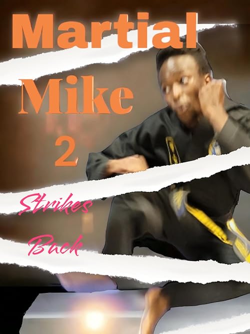 Martial Mike 2