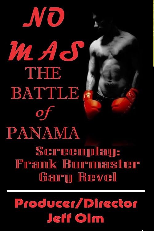 No Mas: The Battle of Panama