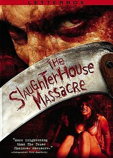 The Slaughterhouse Massacre
