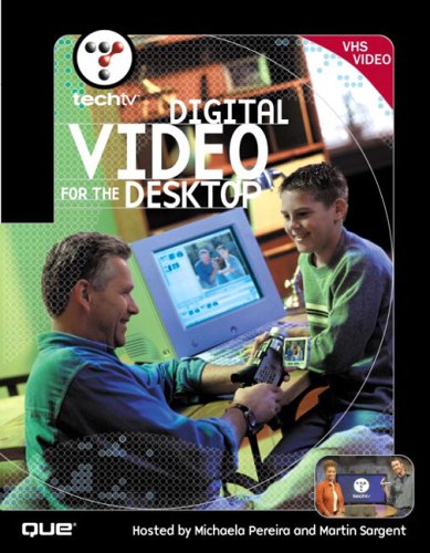 Digital Video for the Desktop