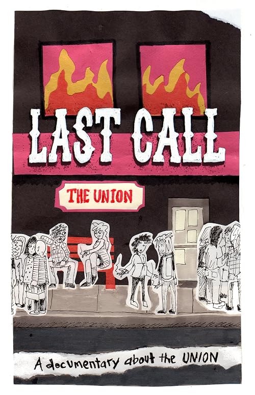 The Last Call, The Union Documentary