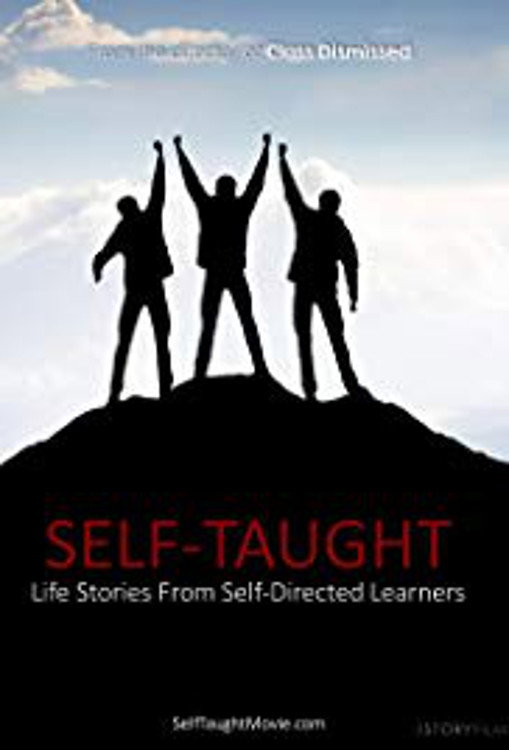 Self-Taught: Life Stories from Self-Directed Learners