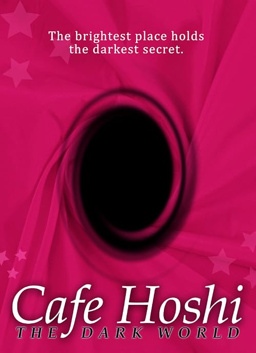 Cafe Hoshi: The Dark World