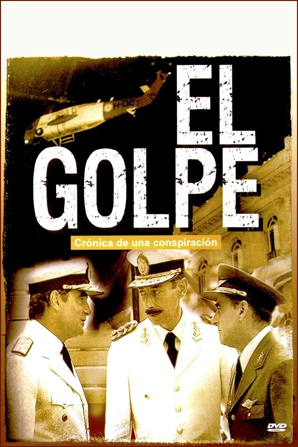 El Golpe (crónica de una conspiración)