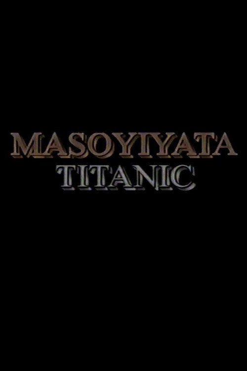 My Beloved/Titanic