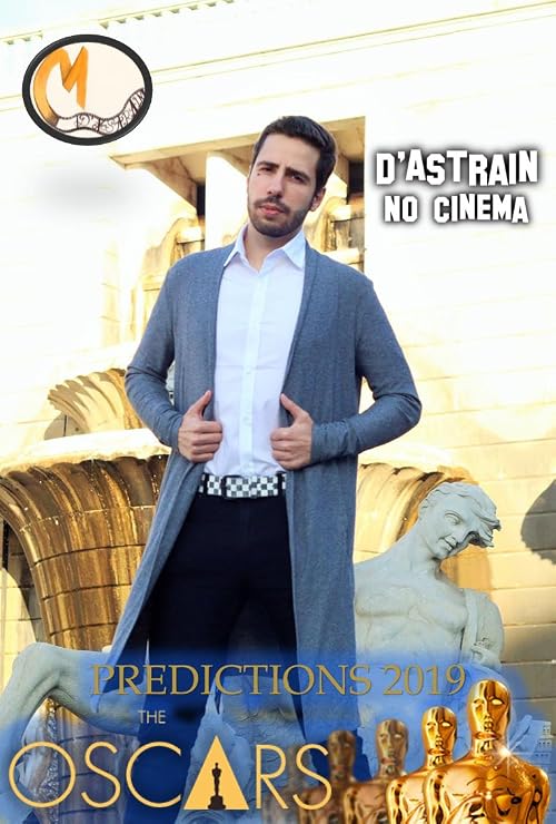 D'Astrain No Cinema - Oscars Predictions 2019