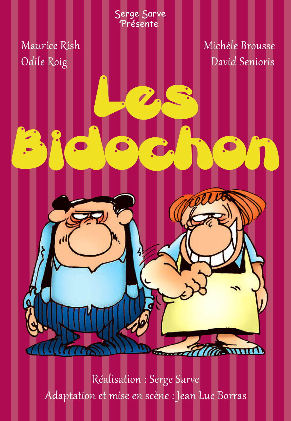Les Bidochon: Telle est la réalité