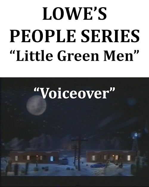 Lowe's Hardware Real People Little Green Men
