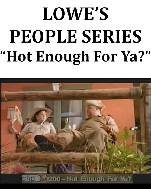 Lowe's Hot Enough for Ya? Commercial