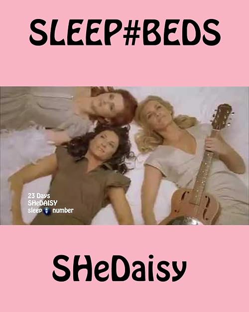 Sleep Number 23 Days with SHeDAISY