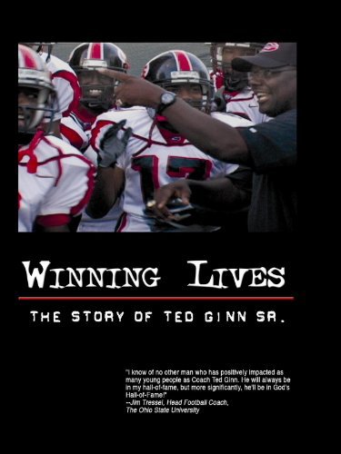 Winning Lives: The Story of Ted Ginn Sr.