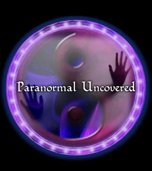 Paranormal Uncovered