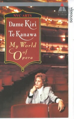 Dame Kiri Te Kanawa: My World of Opera