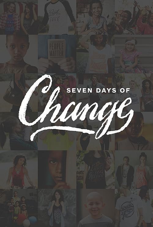 Seven Days of Change