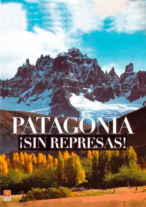 Patagonia Sin Represas