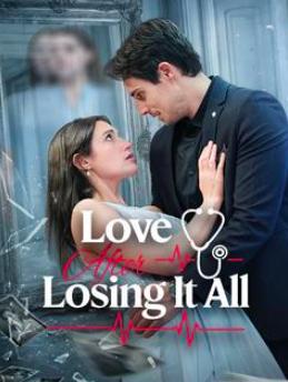 Love After Losing It All
