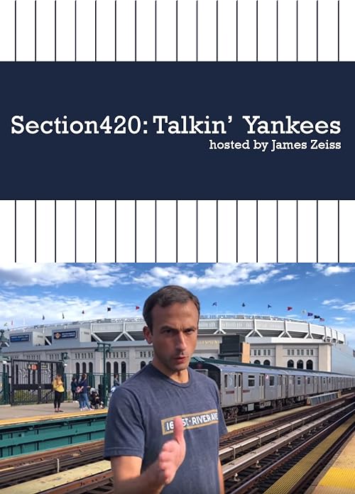 Section420: Talkin' Yankees