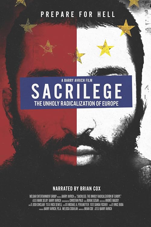 Sacrilege: The Unholy Radicalization of Europe