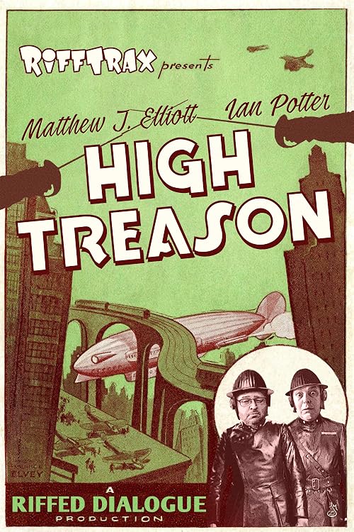 RiffTrax Presents: High Treason