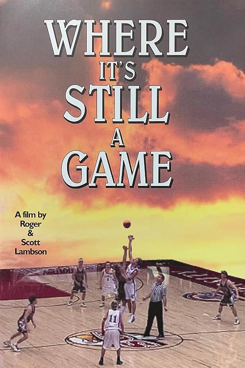 Where It's Still a Game