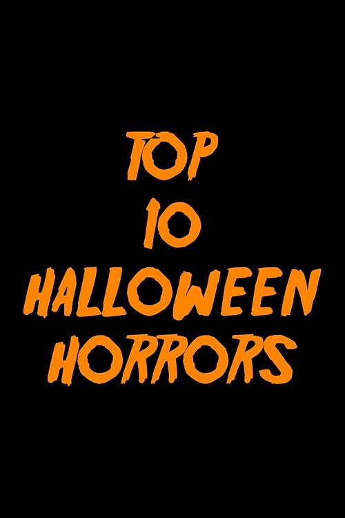 Top 10 Halloween Horrors