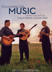 Following the Music: On the Road with the California Guitar Trio