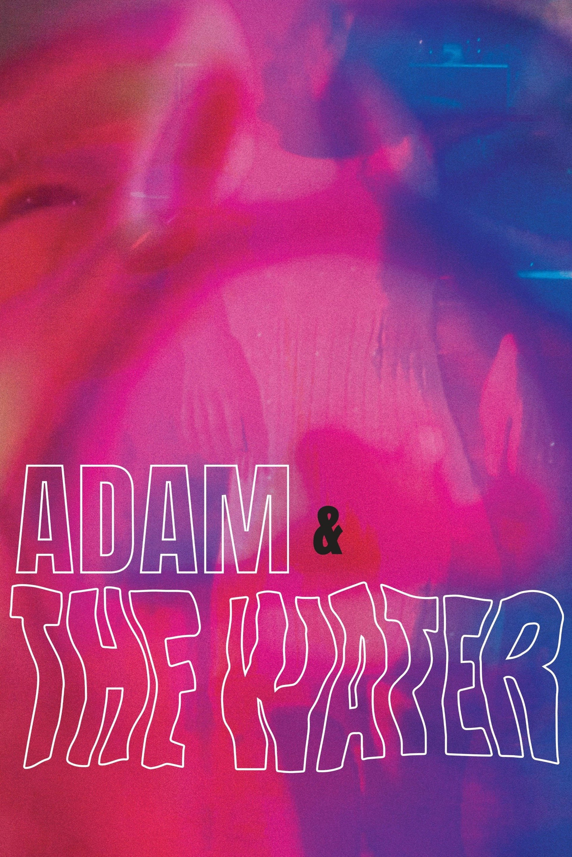 Adam & the Water