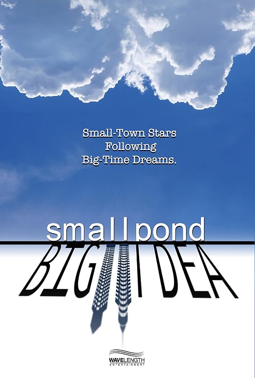 Small Pond Big Idea
