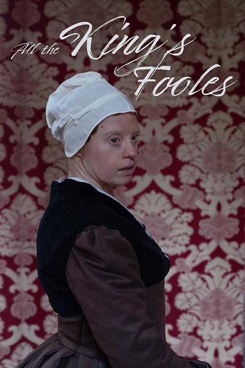 All the King's Fooles: Disability and Diversity in Tudor Times