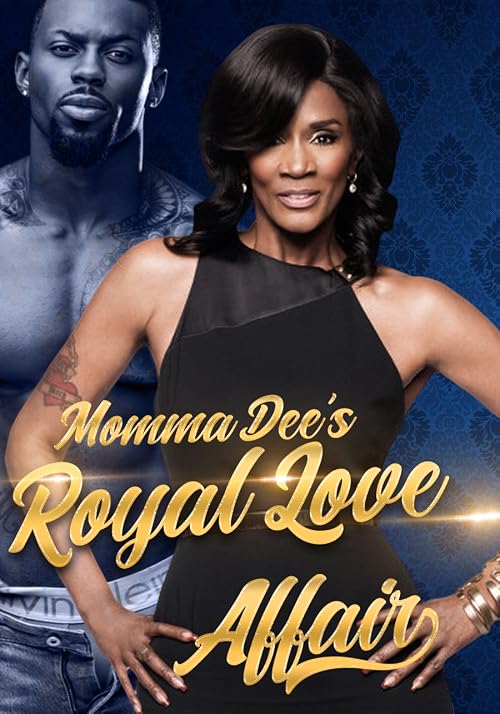 Momma Dee's Royal Love Affair
