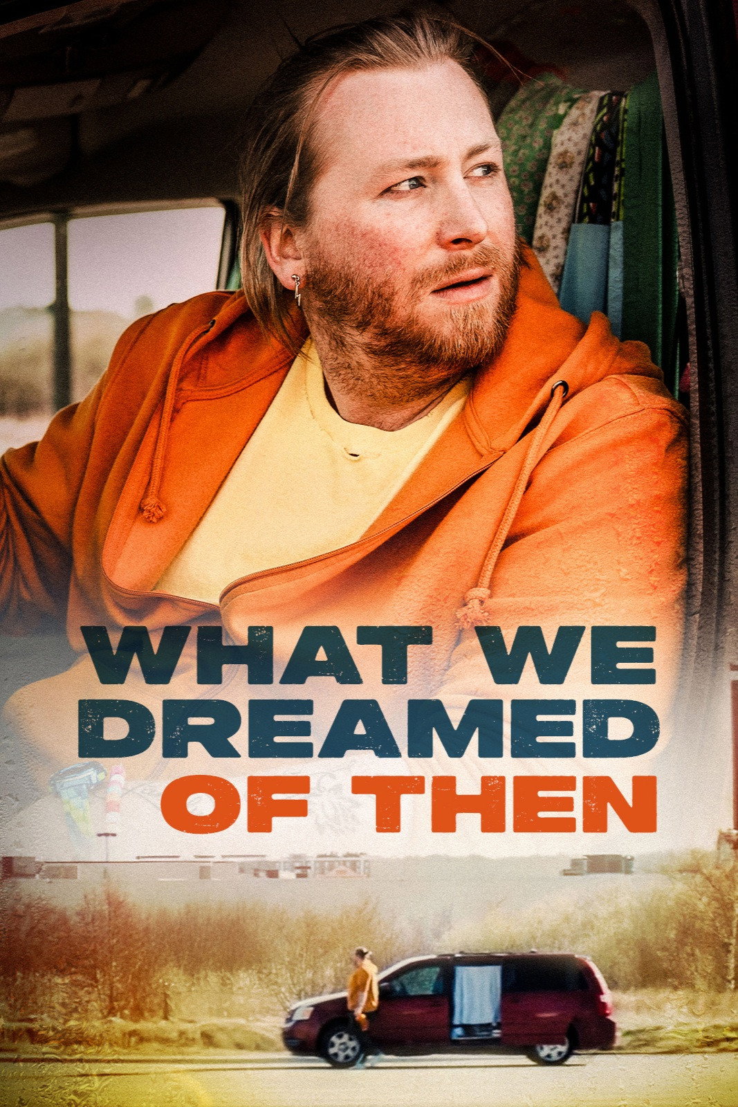 What We Dreamed of Then