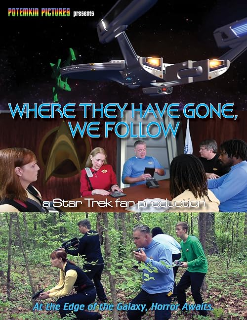 Where They Have Gone, We Follow