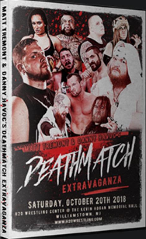 H20: Matt Tremont & Danny Havoc's Deathmatch Extravaganza