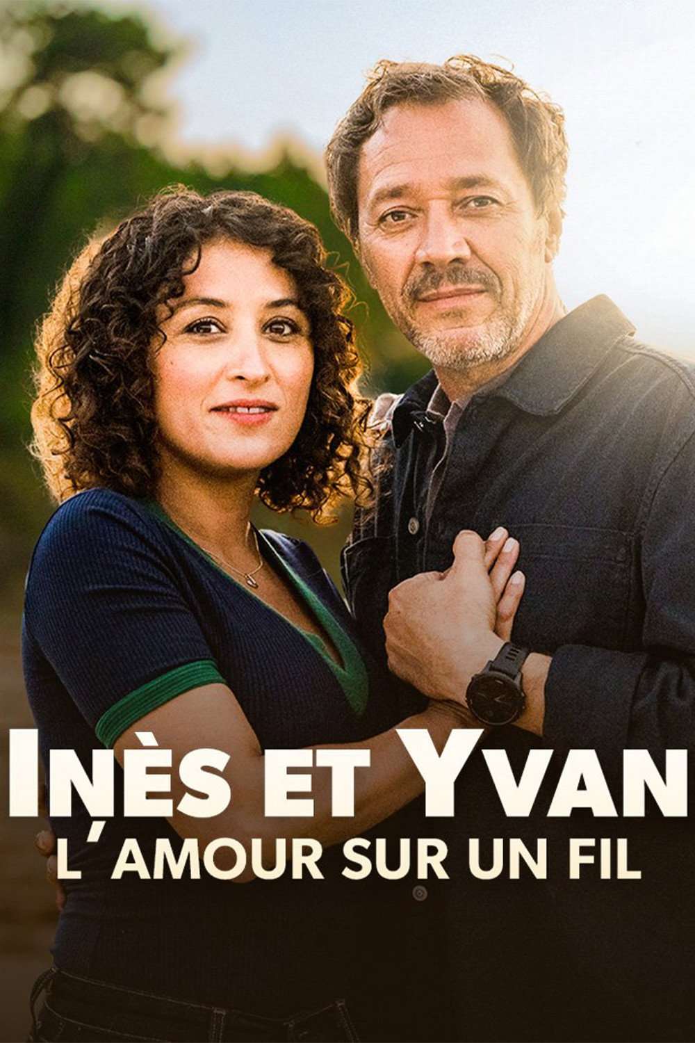Inès et Yvan, l'amour sur un fil