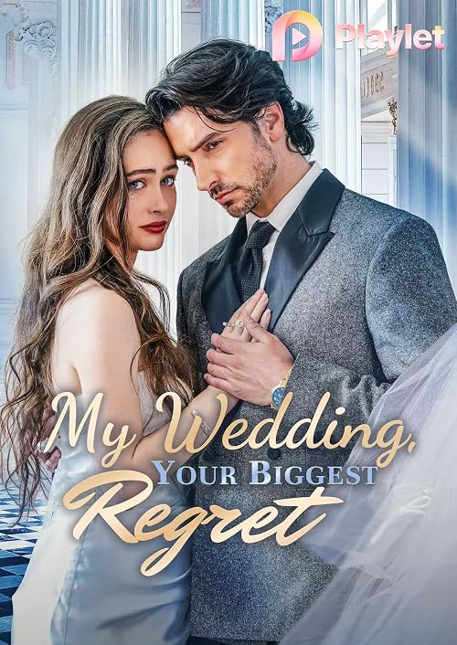 My Wedding, Your Biggest Regret